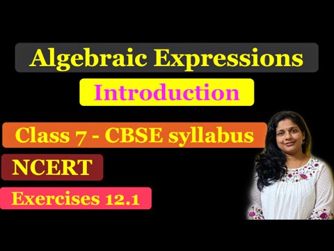 Algebraic Expressions Introduction | Chapter 12 | Class 7 Math | Ex: 12.1 NCERT | CBSE syllabus