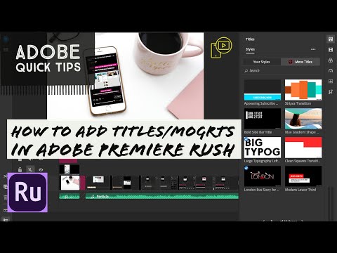 How to add titles/MOGRTS in Adobe Premiere Rush - Easy tutorial, add text to videos with free app
