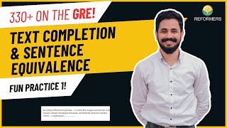 GRE Verbal Practice: Sentence Equivalence & Text Completion – Practice Set 1