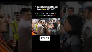 “Are You Hindu or Muslim?” – Plagam Terror Attack Survivor Reveals Chilling Encounter