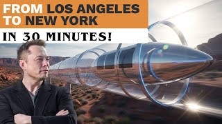 From LA to NY in 30 Minutes? | Inside the Hyperloop Revolution | Faster Than Planes.