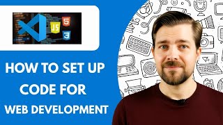 How to Set Up VS Code for Web Development  - 2025 (Step by Step)