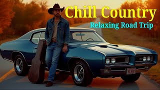 Best Chill Country Songs for a Relaxing Road Trip