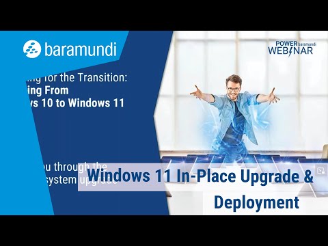 baramundi Webinar Recording: Windows 11 In-Place Upgrade & Deployment