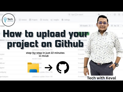 How to Upload Your Project on GitHub in Just 22 Minutes | Hindi #github #techwithkeval