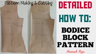 ✓[DETAILED] HOW TO MAKE BASIC BODICE PATTERN BY HANNAH TEGA