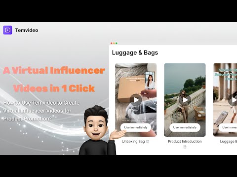 How to Create Virtual Influencer Product Promotion Videos with Temvideo?