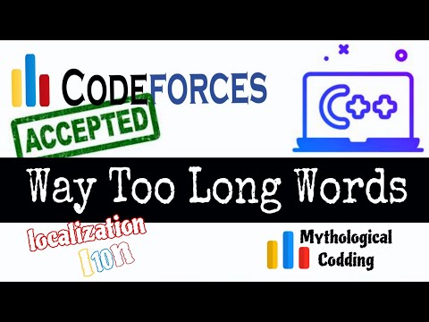 Codeforces Problem | Way Too Long Words solution in C++ (Bangla)