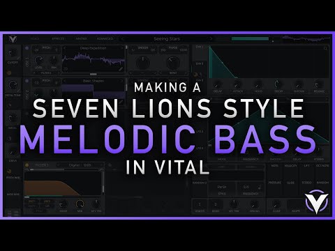Vital Sound Design Tutorial - Versatile Melodic Bass Preset (Seven Lions Style)