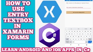 Xamarin Forms Entry | Entry/TextBox in Xamarin Forms | Custom Entries Xamarin Forms