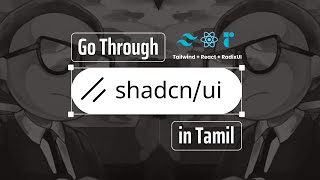 ShadCN/UI | Learn Customizable UI Components in React | React Library Series | Ep 1 | தமிழ்