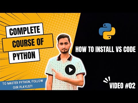 How to Install VS Code for Python | Setup Python Environment & Overview
