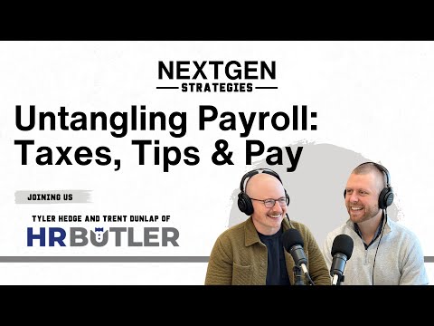 Untangling Payroll: Taxes, Tips & Pay