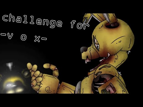 [DC2/FNaF]Challenge for @-vox-8399 / #BureMetalChallenge / Test Noveltrap by @gooddynoname
