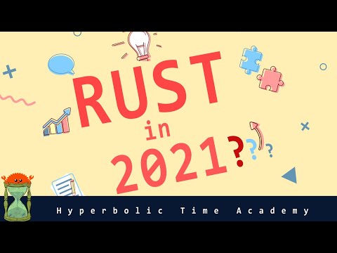 Should You Learn Rust Programming in 2021? Is It Worth it ?