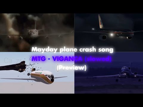 Mayday plane crash edit - MTG VIGANÇA (SLOWED) (preview)
