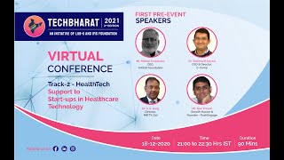 TechBharat 2021 | Healthcare Track 2 : Support to startups in healthcare