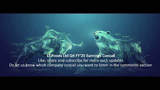 LT Foods Ltd Q4 FY’25 Earnings Concall