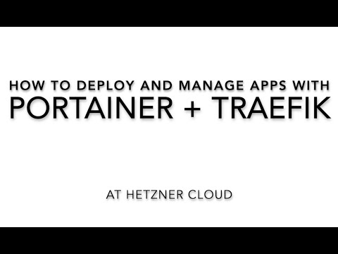 Deploy and Manage your apps with Portainer +Traefik at Hetzner Cloud