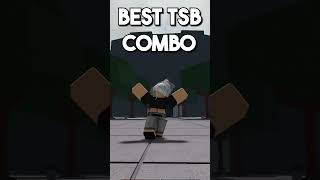 Best TSB Combo #thestrongestbattlegrounds