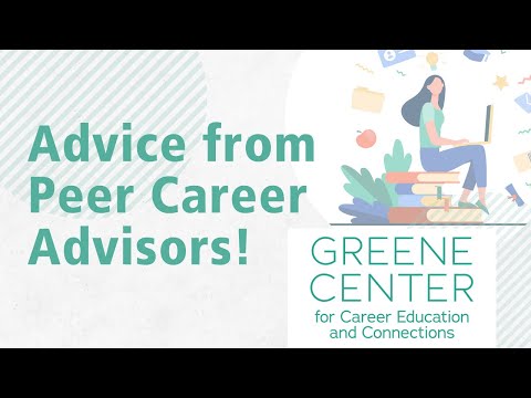 Advice from  Peer Career Advisors at The University of Rochester!
