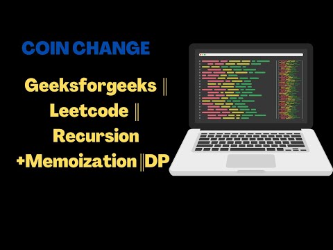 Coin change || Leetcode || Geeksforgeeks || Recursion  +memorization || Dynamic programming