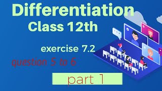 class 12 maths differentiation l element differentiation l 12 class maths differentiation qu. 5 to 6