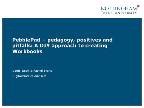 PebblePad - pedagogy, positives and pitfalls presentation recording