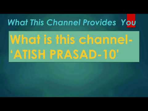INTRODUCTION- "ATISH PRASAD CLASS-10"|| WHAT IS THIS CHANNEL FOR?? #introduction #mychannel