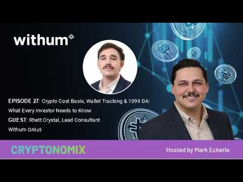 Cryptonomix 27: Crypto Cost Basis, Wallet Tracking & 1099-DA: What Every Investor Needs to Know