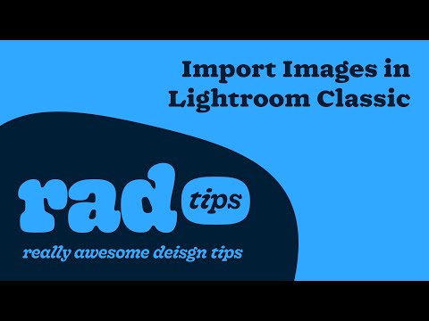 Importing Images into Lightroom Classic