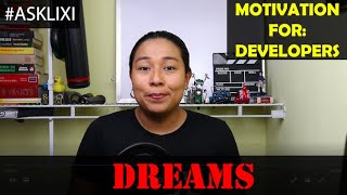 Motivation for Developers #4 - DREAMS