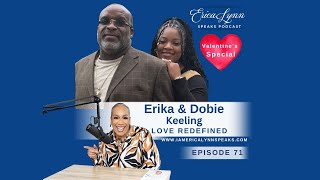 Episode 71 Love Redefined w/Erika & Dobie Keeling