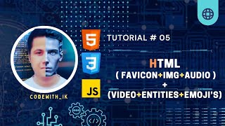 Web Development Tutorials | HTML | CSS | JS (HTML Audio, Video, Favicon, Entities, and Emojis! 🎵🎬🎉)