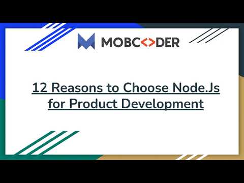 12 Reasons to Choose Node Js for Product Development