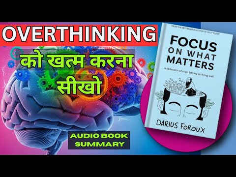 Focus on What Matters by Darius Foroux | Hindi Book Summary | Book Summary in Hindi | Audiobook