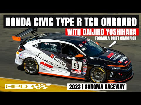 Honda Civic Type R TCR Onboard | Daijiro Yoshihara | Sonoma Raceway