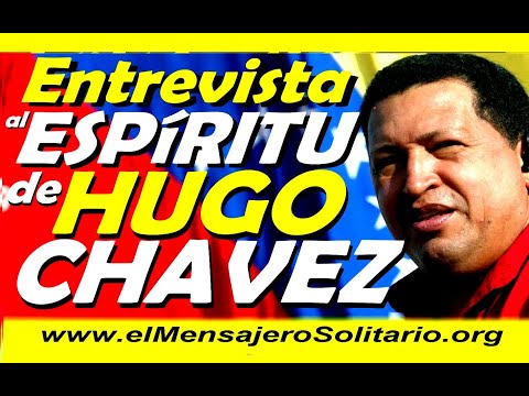 Entrevista al Espiritu de Chavez