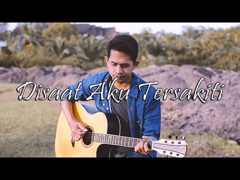 Dadali - Disaat Aku Tersakiti (Cover Rizal Fajri)