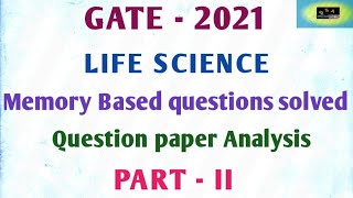 GATE LIFE SCIENCE 2021 | MEMORY BASED QUESTIONS SOLVED | PART-II