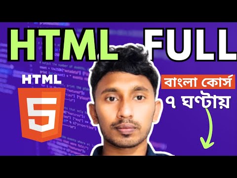 HTML Full Course Bangla 2025 | HTML Tutorial for Beginners