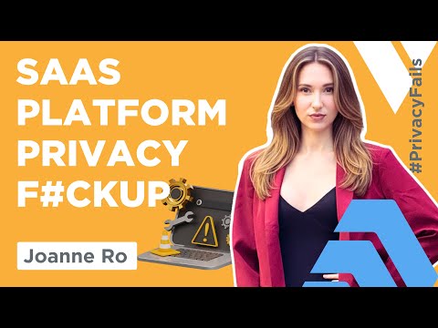 Privacy Fails: Digital Service SaaS Platform | Joanne Ro | MarketLex