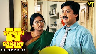 Ramany vs Ramany | Part 02 | Episode 19 | Ramji | Devadarshini | K. Balachander | Naga | VT