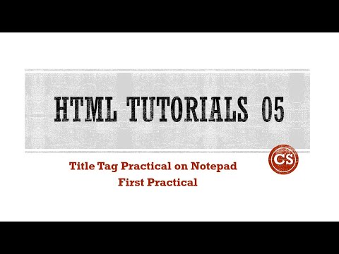 Title Tag with Practical1 | Notepad Practical | Html Tutorial in hindi - 5