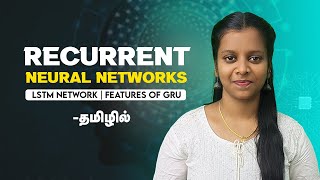 Recurrent Neural Networks In Tamil | RNNs In Deep Learning Explained Tamil