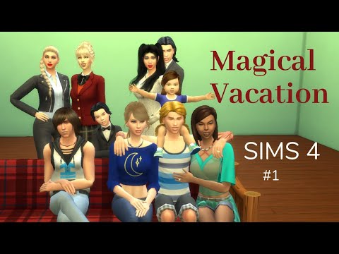 magical vacation part 1