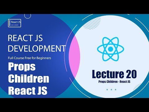 Props Children - React Js tutorial ( Lecture 20)