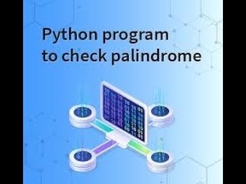 Check if a Number is Palindrome in Python
