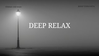 Deep Work Chillout | Focus Music for Study & Relaxation - Ambient Beats