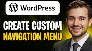 How to Create Custom Navigation Menu in WordPress 2026 (Step-by-Step Guide) ✅